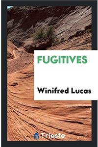 Fugitives