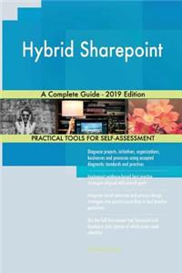 Hybrid Sharepoint A Complete Guide - 2019 Edition