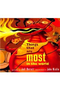 Things That are Most in the World