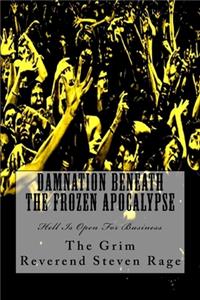 Damnation Beneath The Frozen Apocalypse