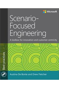 Scenario-Focused Engineering: A Toolbox for Innovation and Customer-Centricity