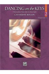 Dancing on the Keys, Bk 2