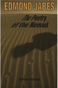 Edmond Jabes the Poetry of the Nomad