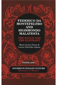 Federico Da Montefeltro and Sigismondo Malatesta