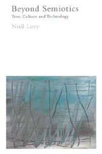 Beyond Semiotics