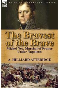 The Bravest of the Brave
