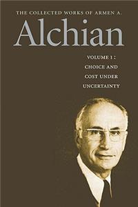 Collected Works of Armen A Alchian
