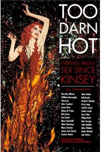 Too Darn Hot: Writing about Sex Since Kinsey