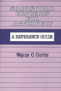 Statistical Concepts for Attorneys