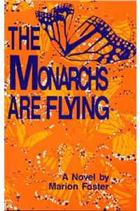 The Monarchs are Flying