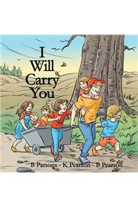I Will Carry You