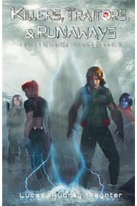 Killers, Traitors, & Runaways