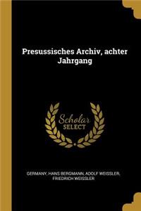 Presussisches Archiv, Achter Jahrgang