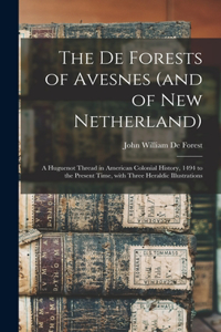 The De Forests of Avesnes (and of New Netherland)