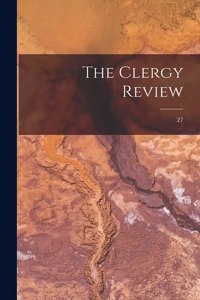 Clergy Review; 27