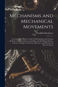 Mechanisms and Mechanical Movements