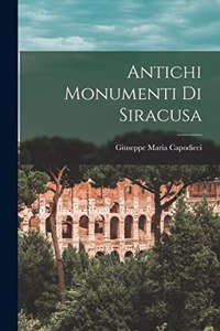 Antichi Monumenti Di Siracusa