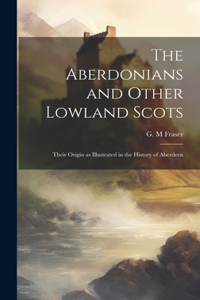 Aberdonians and Other Lowland Scots
