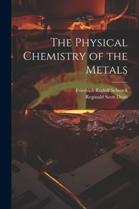 Physical Chemistry of the Metals