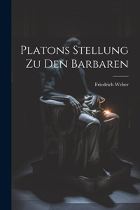 Platons Stellung zu den Barbaren