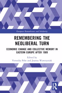 Remembering the Neoliberal Turn