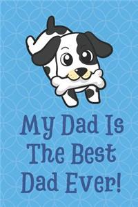 My Dad is the Best Dad Ever