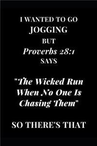 I Wanted To Go Jogging But Proverbs 28