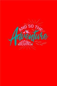 And So The Adventure Begins