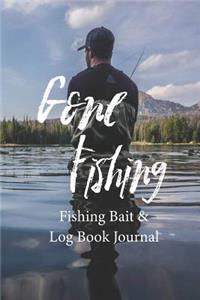 Gone Fishing - Fishing Bait & Log Book Journal