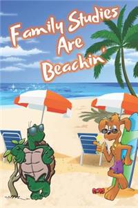 Family Studies Are Beachin'