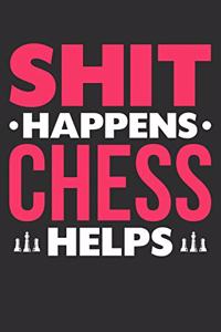 Shit Happens Chess Helps