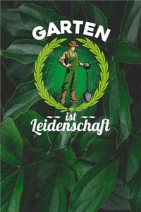 Garten ist Leidenschaft