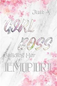 Just A Girl Boss Building Her Empire