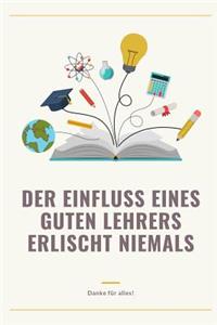 Der Einfluss Eines Guten Lehrers Erlischt Niemals Danke Für Alles!