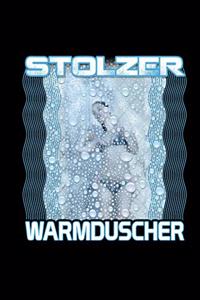 Stolzer Warmduscher