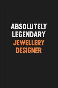 Absolutely Legendary Jewellery Designer