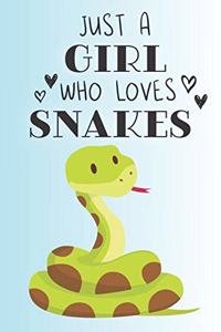 Just A Girl Who Loves Snakes
