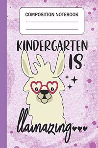Kindergarten is Llamazing - Composition Notebook