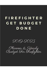 Firefighter Get Budget Done