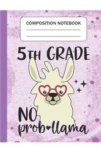5th Grade No Prob-llama - Composition Notebook