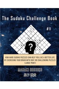 The Sudoku Challenge Book #11
