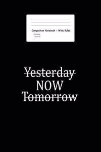 Yesterday Now Tomorrow