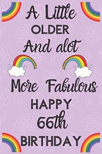 A Little Older And alot More Fabulous Happy 66th Birthday