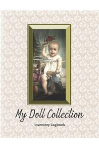 My Doll Collection Inventory Logbook - Baby's First Toy 1895