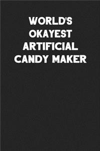 World's Okayest Artificial Candy Maker