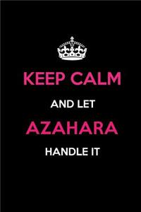 Keep Calm and Let Azahara Handle It