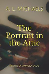Portrait in the Attic