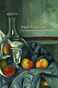 Paul Cézanne - The Peppermint Bottle, 1893/1895