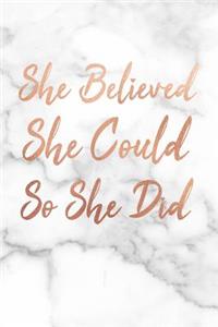 She Believed She Could So She Did