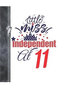 Little Miss Independent At 11